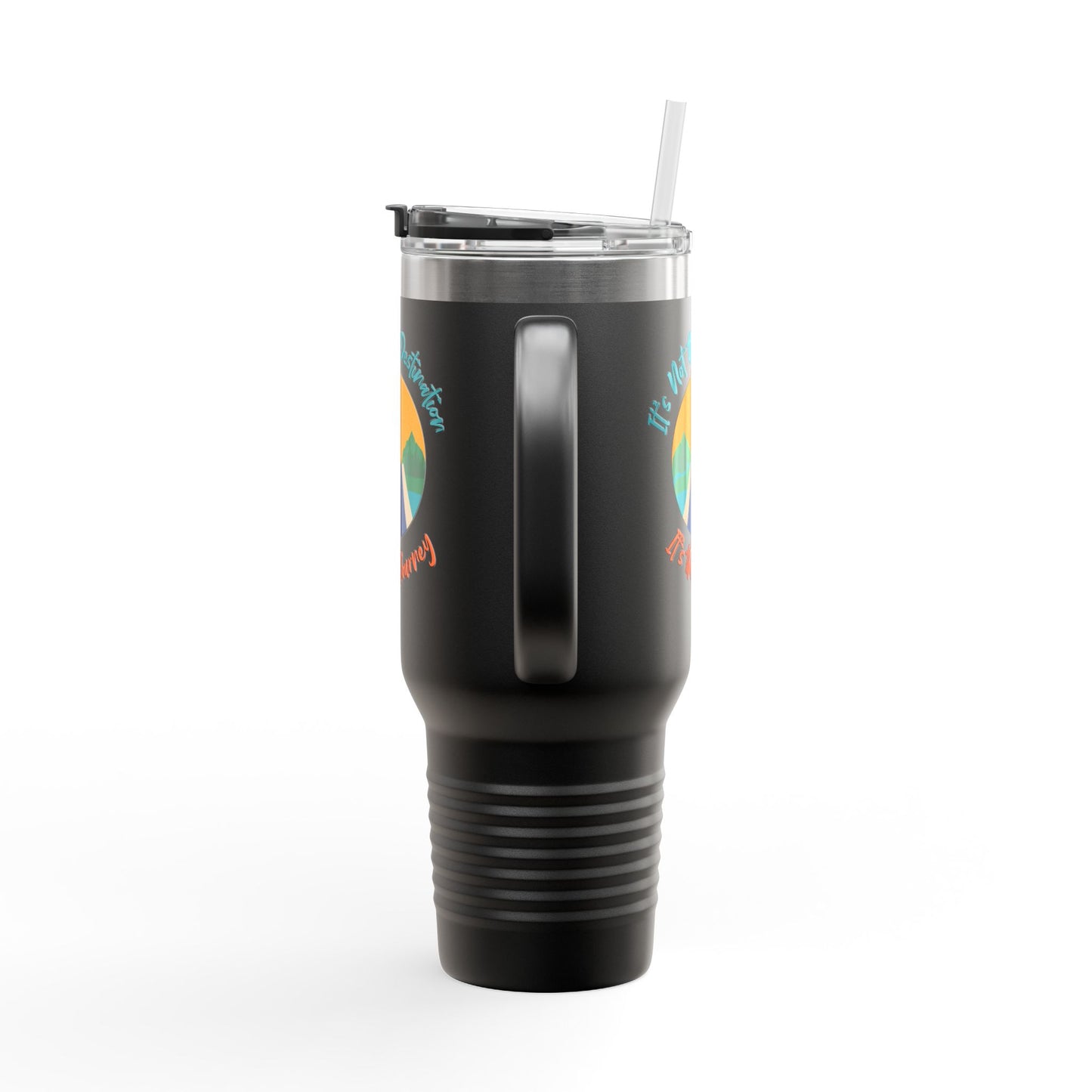 It's Not The Destination, Its The Jounery Cup
