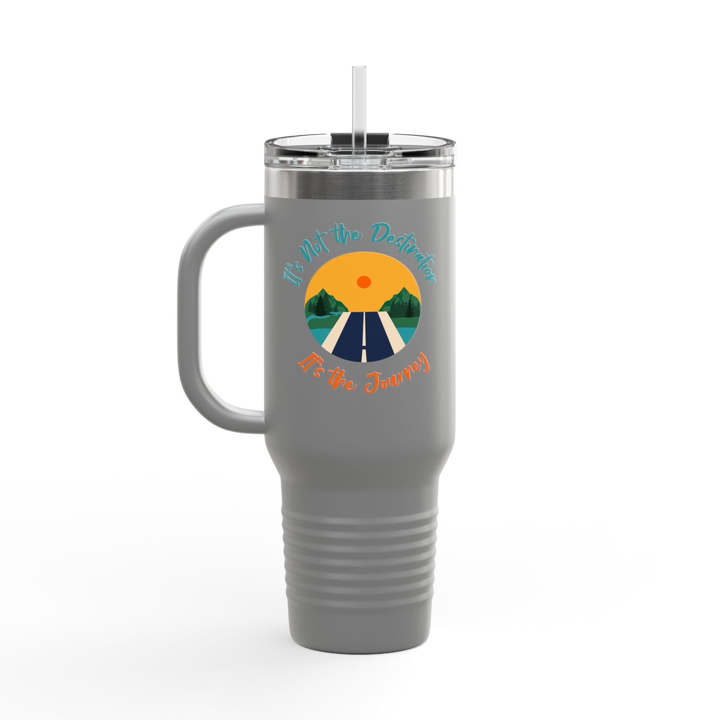 It's Not The Destination, Its The Jounery Cup