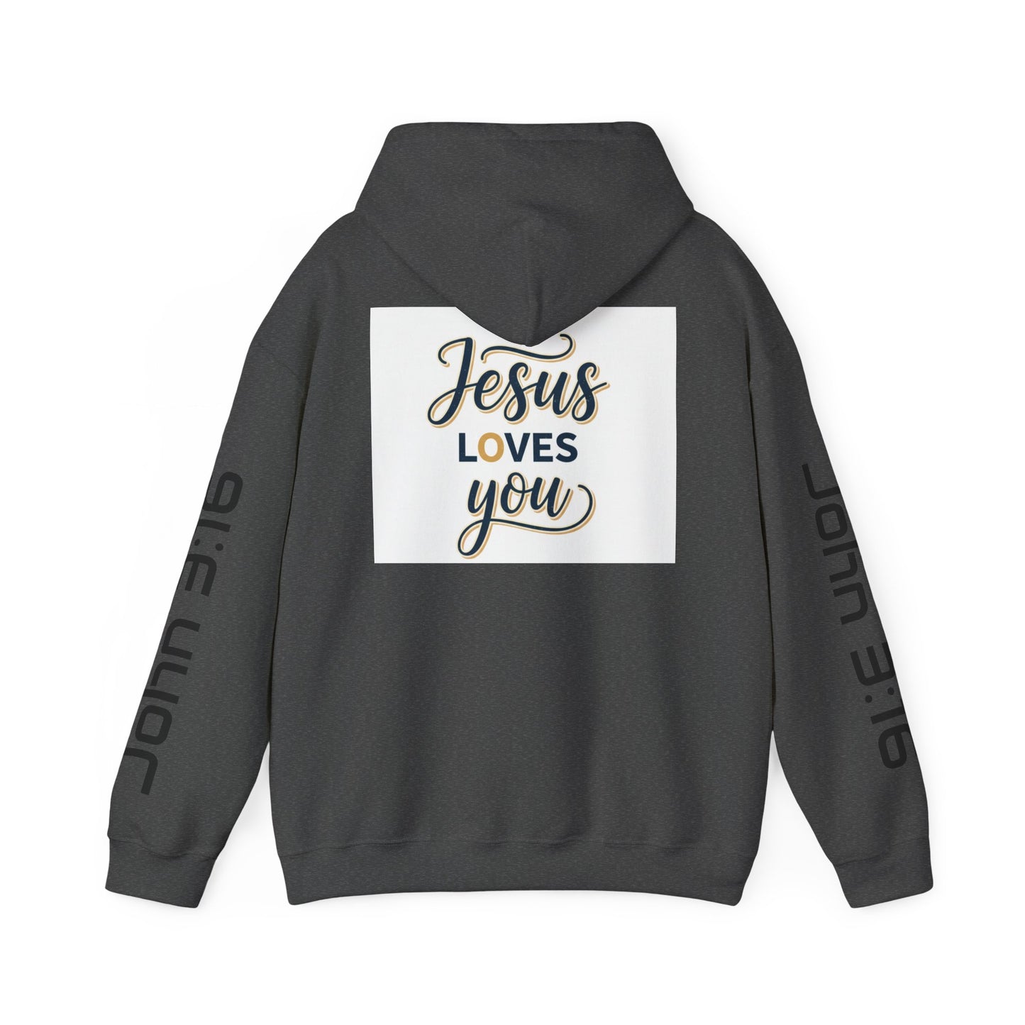 Jesus Loves You Hoodie — John 3:16