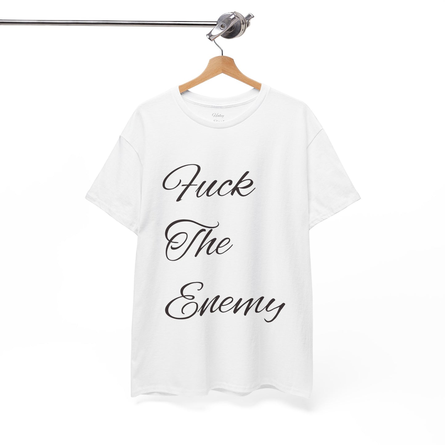Fuck The Enemy T-shirt