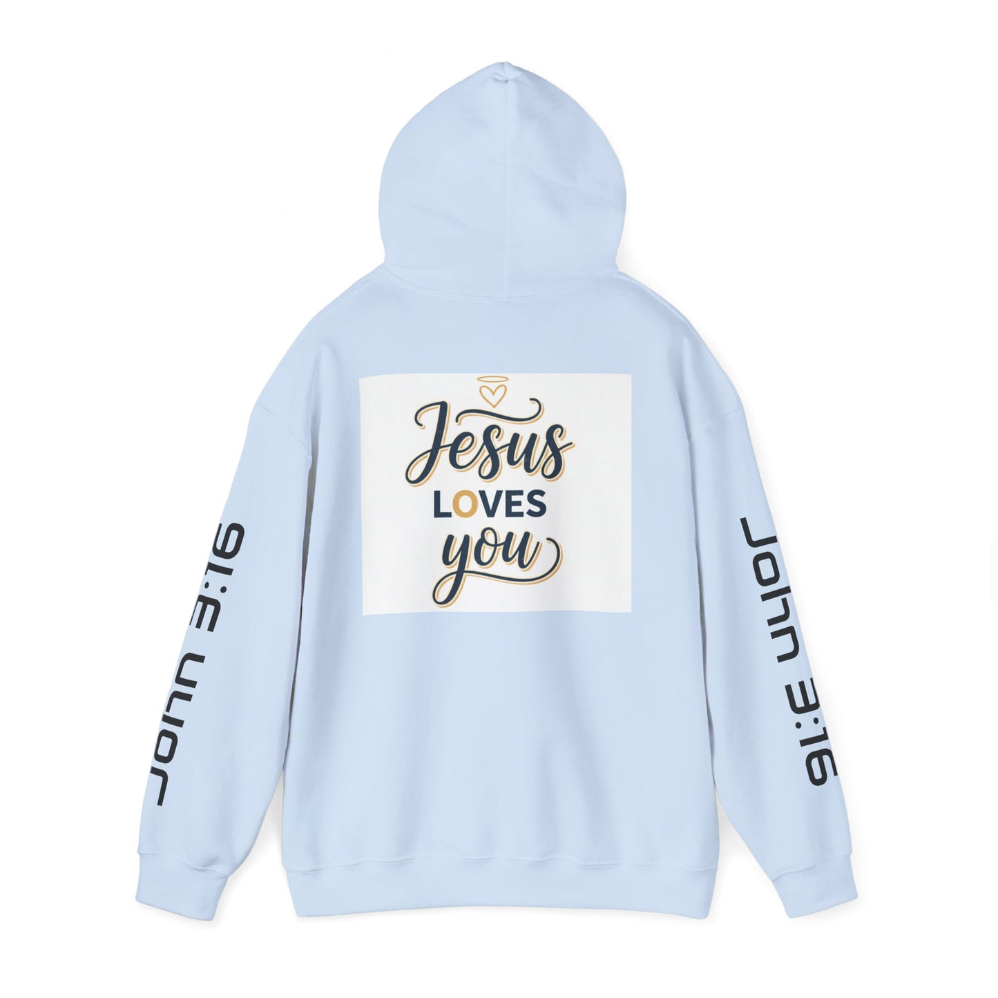 Jesus Loves You Hoodie — John 3:16