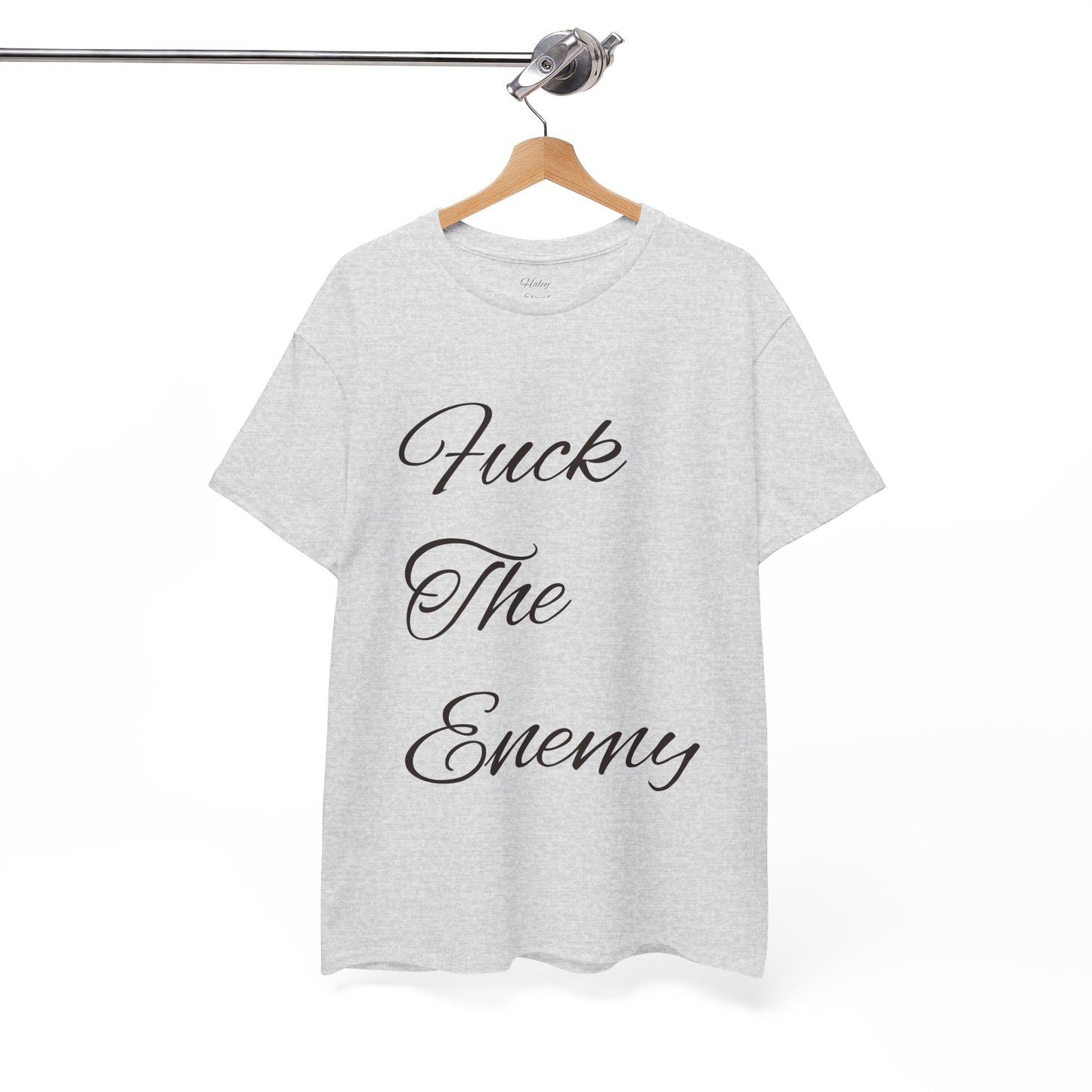 Fuck The Enemy T-shirt