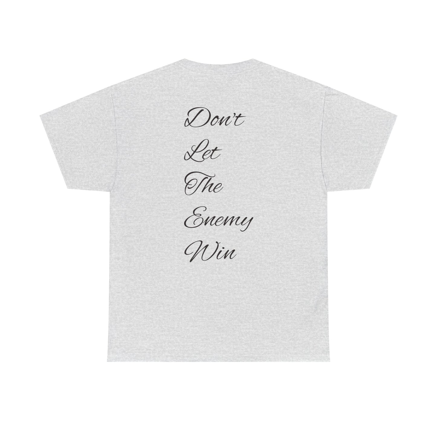 Fuck The Enemy T-shirt