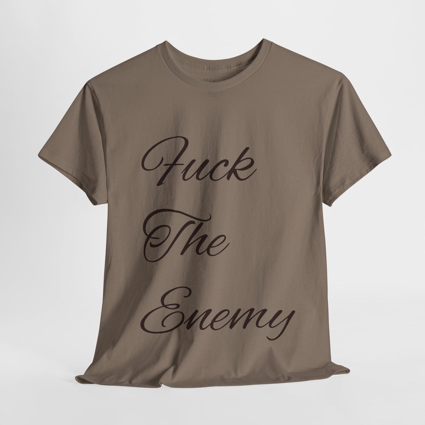 Fuck The Enemy T-shirt