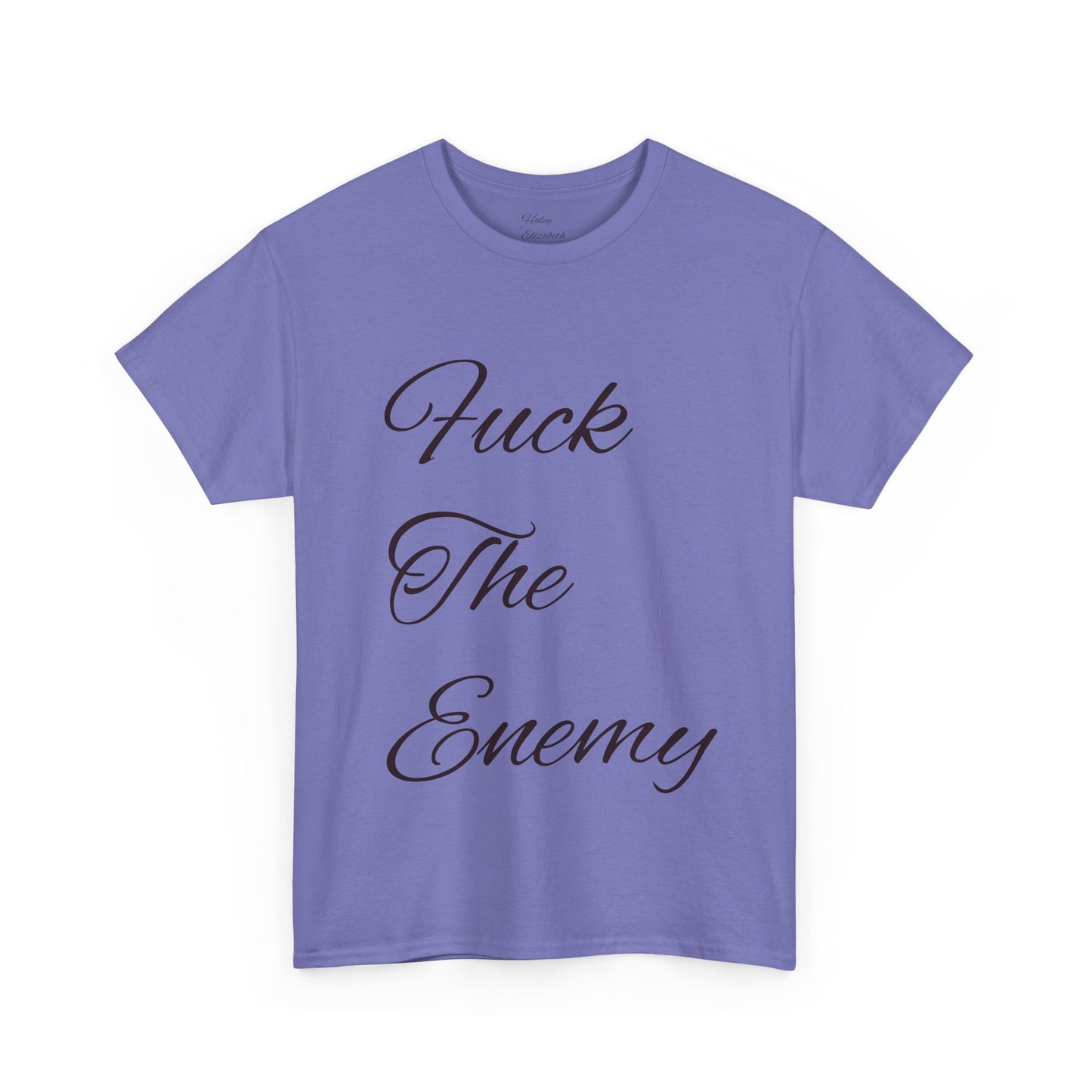 Fuck The Enemy T-shirt