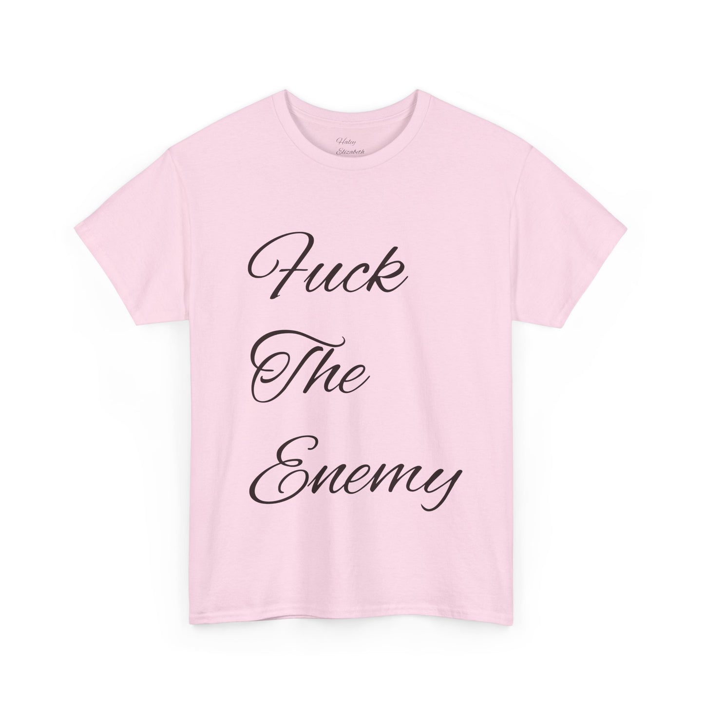 Fuck The Enemy T-shirt