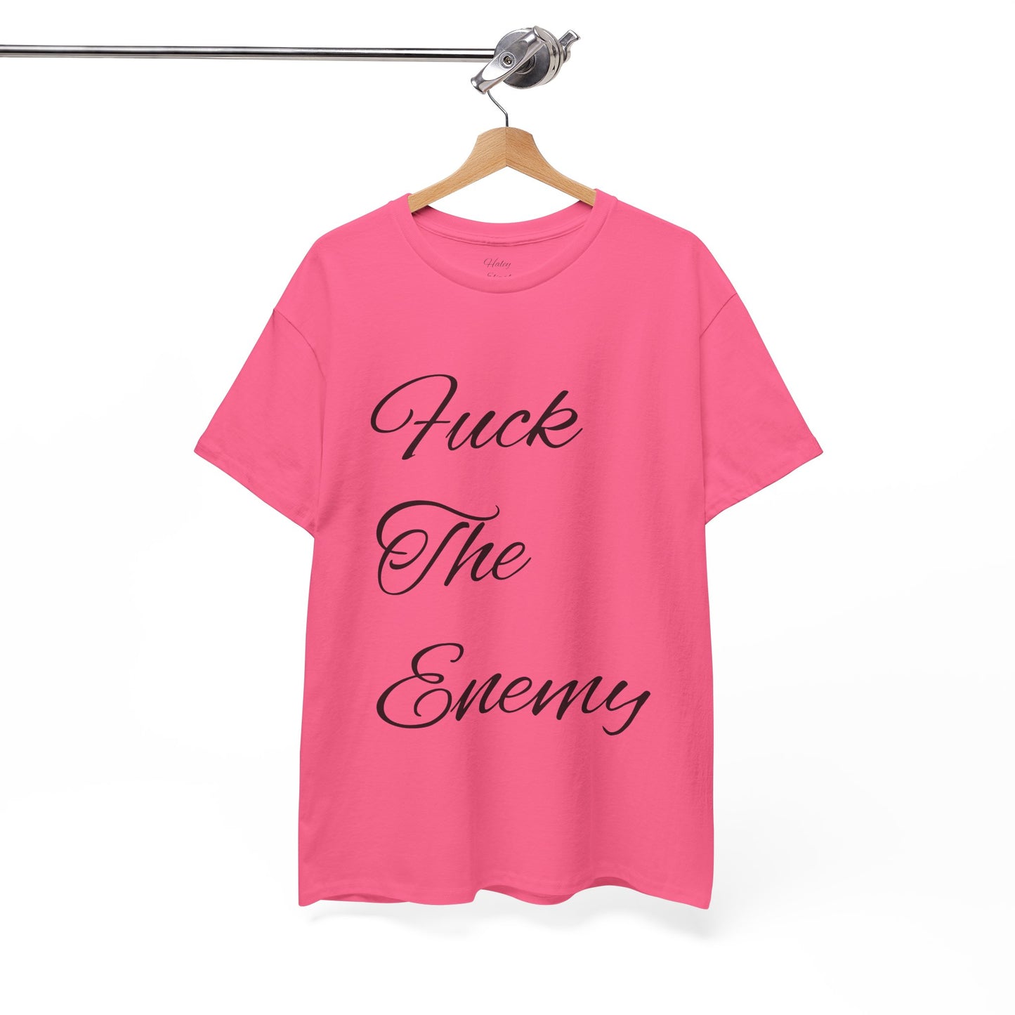 Fuck The Enemy T-shirt