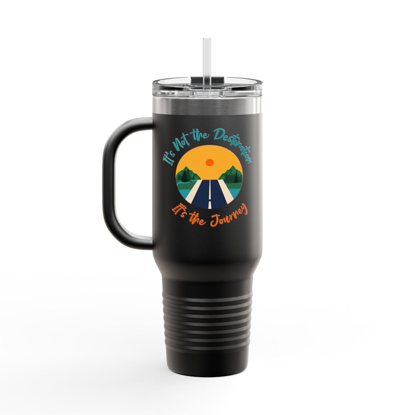 It's Not The Destination, Its The Jounery Cup