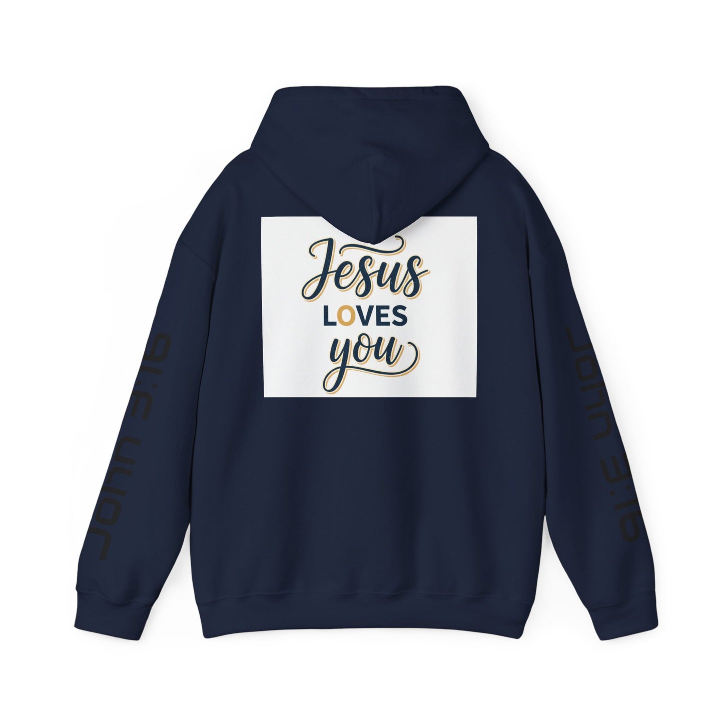 Jesus Loves You Hoodie — John 3:16