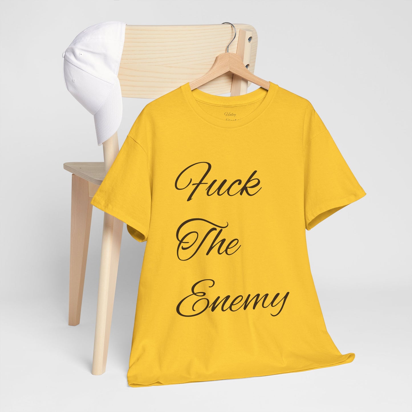 Fuck The Enemy T-shirt