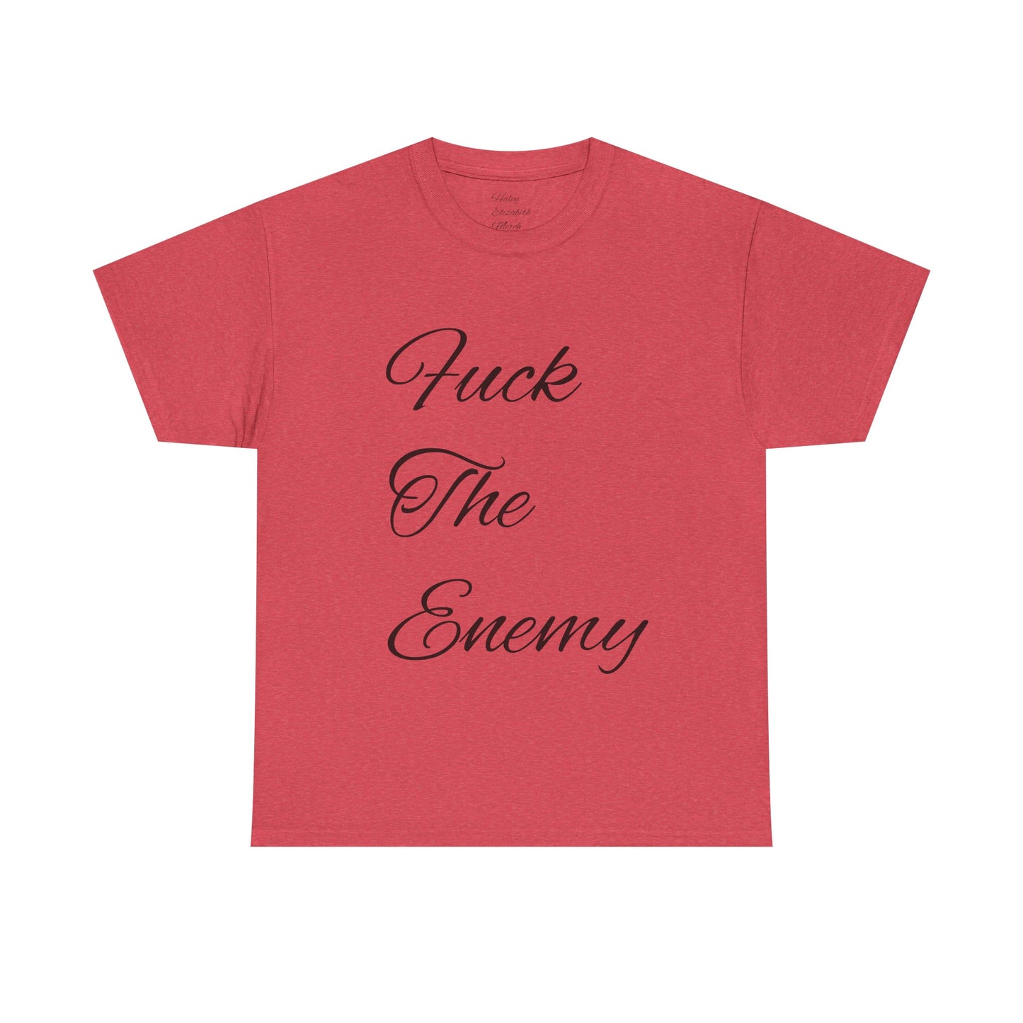 Fuck The Enemy T-shirt