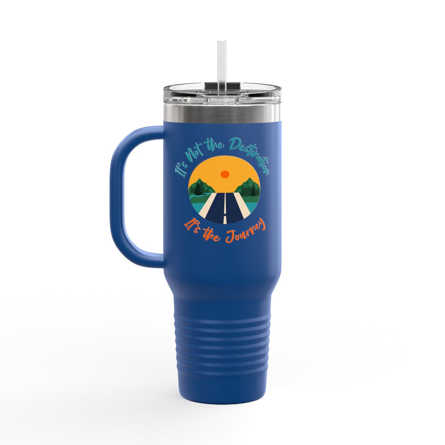 It's Not The Destination, Its The Jounery Cup