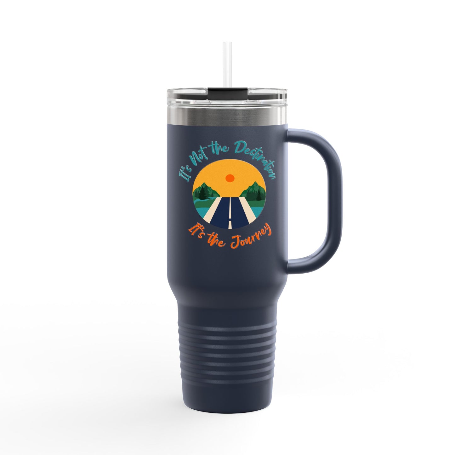 It's Not The Destination, Its The Jounery Cup