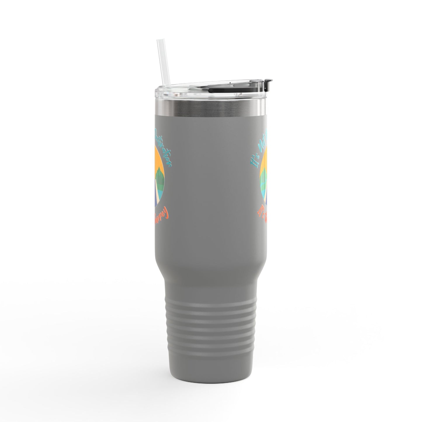 It's Not The Destination, Its The Jounery Cup