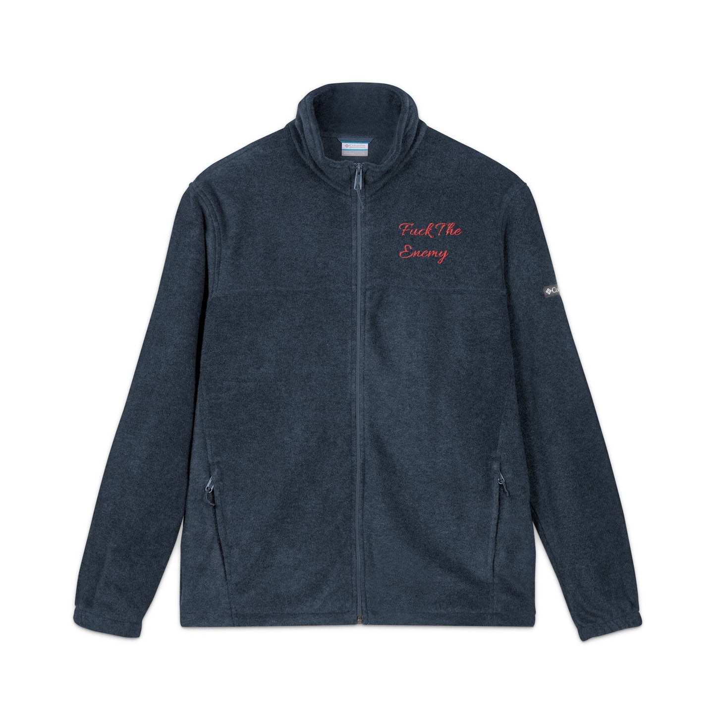 Fuck The Enemy Columbia Fleece Jacket