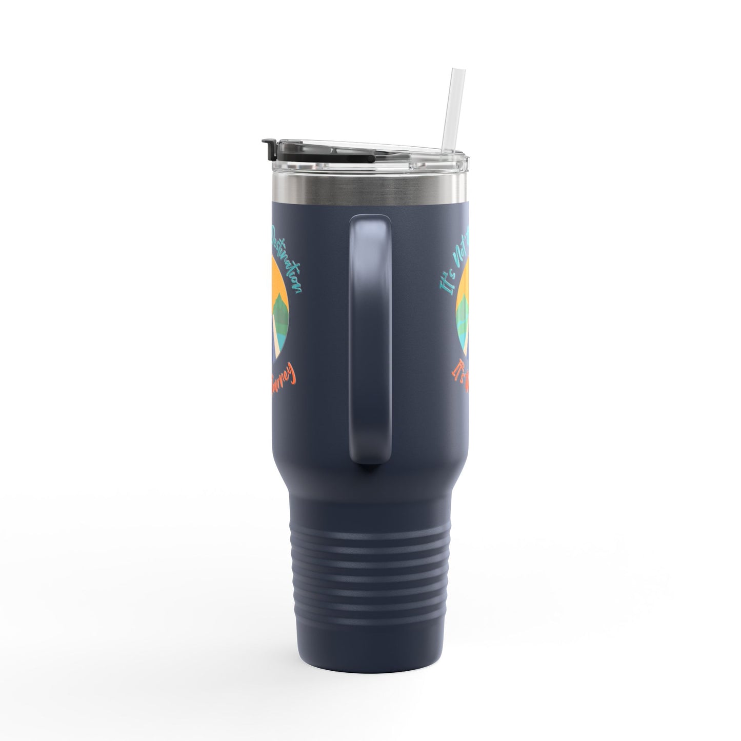 It's Not The Destination, Its The Jounery Cup