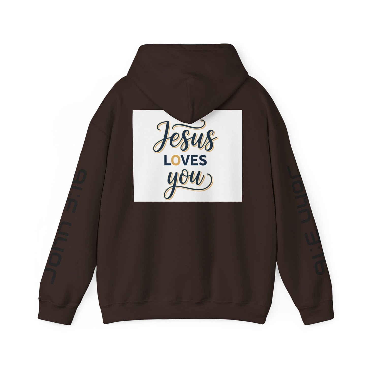 Jesus Loves You Hoodie — John 3:16