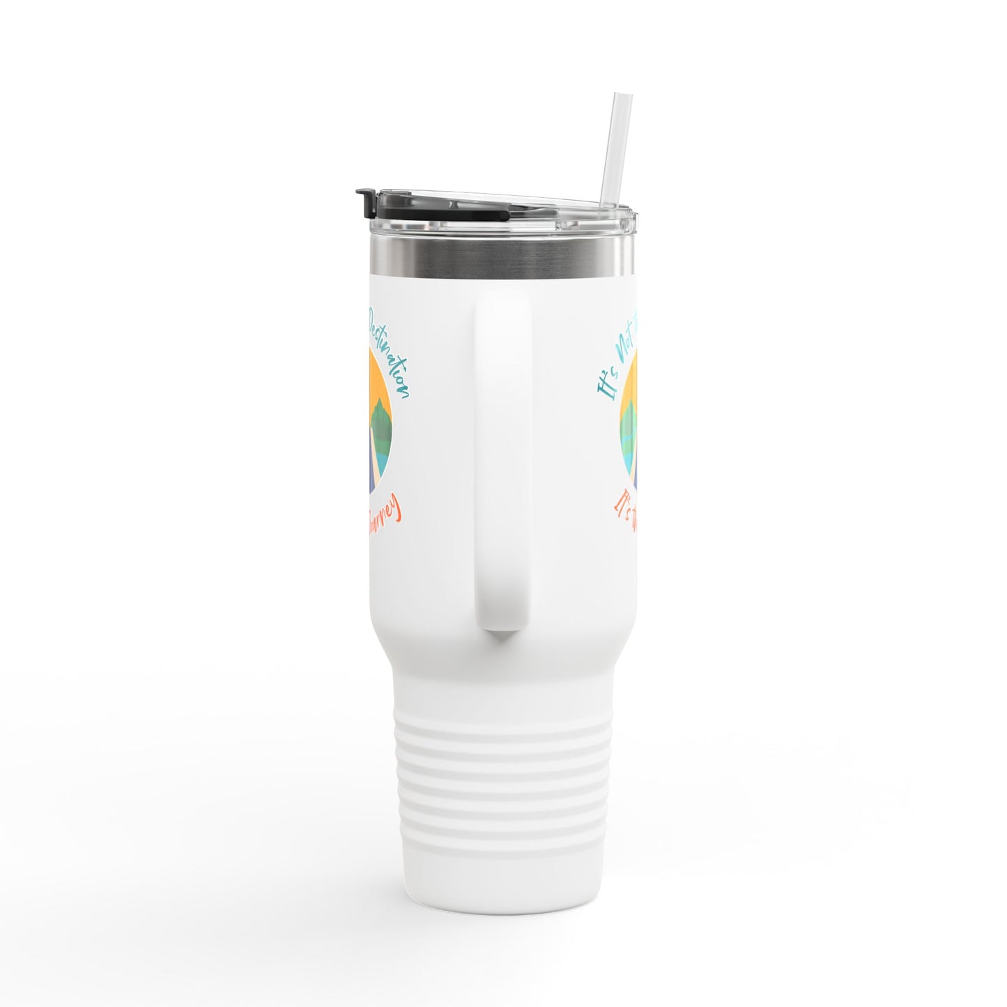 It's Not The Destination, Its The Jounery Cup