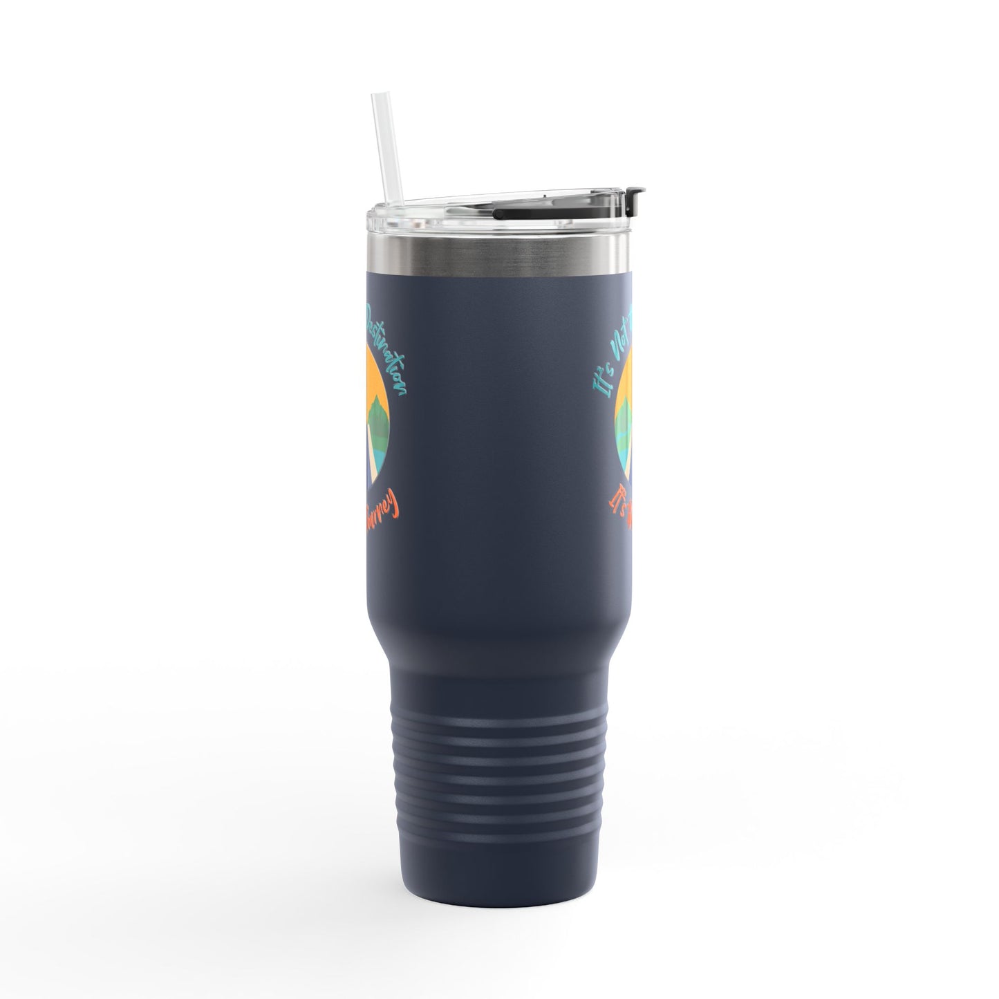 It's Not The Destination, Its The Jounery Cup