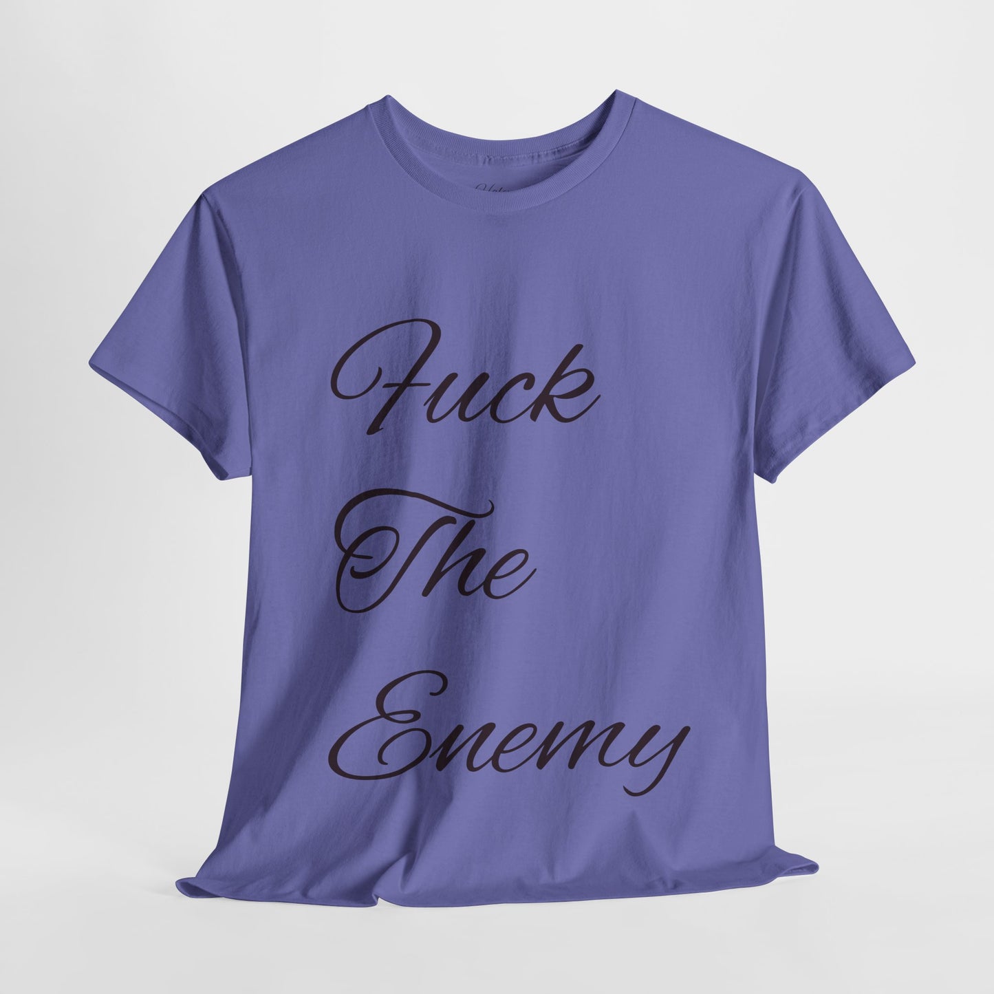 Fuck The Enemy T-shirt